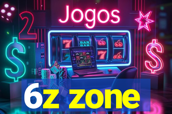 6z zone